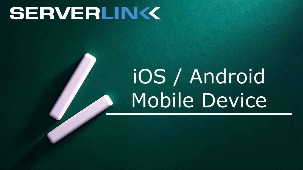 ServerLink Mobile Device Access