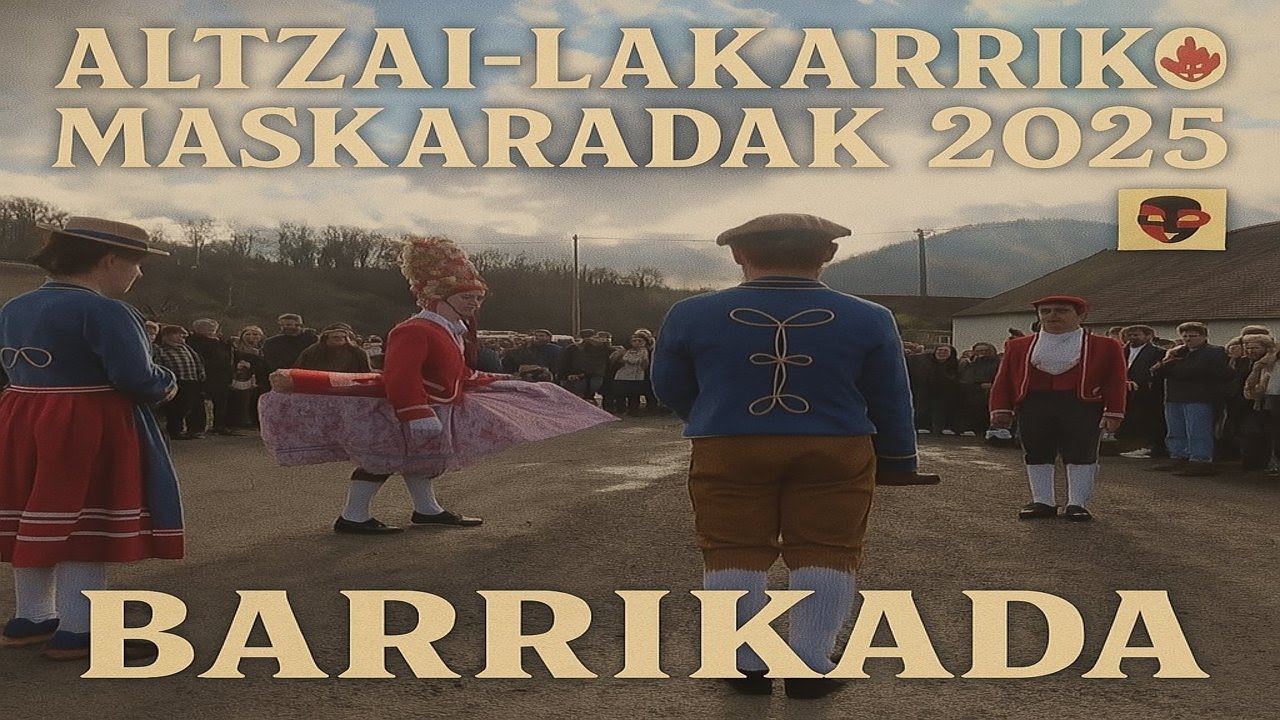 Altzai-Lakarriko maskaradak 2025: Barrikada