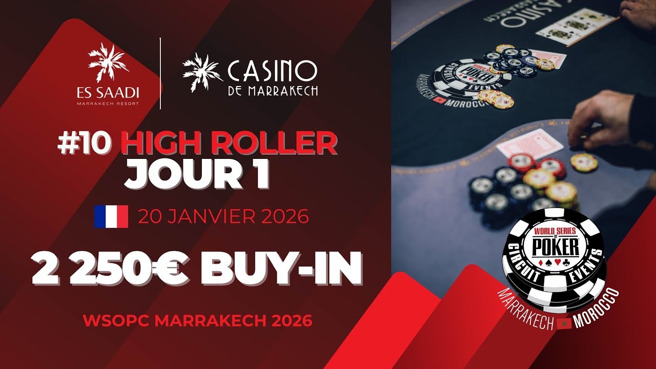 📺 🇫🇷 LIVE ! DAY 1 WSOPC HIGH ROLLER  - WSOPC Marrakech 2026