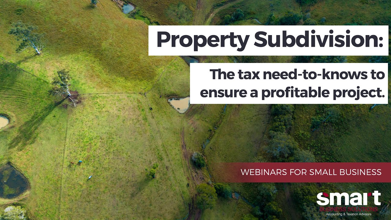 Property Subdivision: The ATO Need-To-Knows to ensure a profitable project.