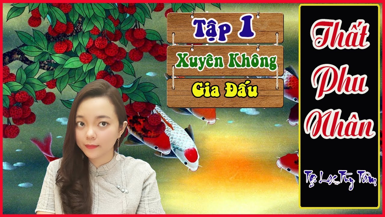 Truyện Xuyên Không, Gia Đấu, Gây Cấn - THẤT PHU NHÂN [Tập 1]