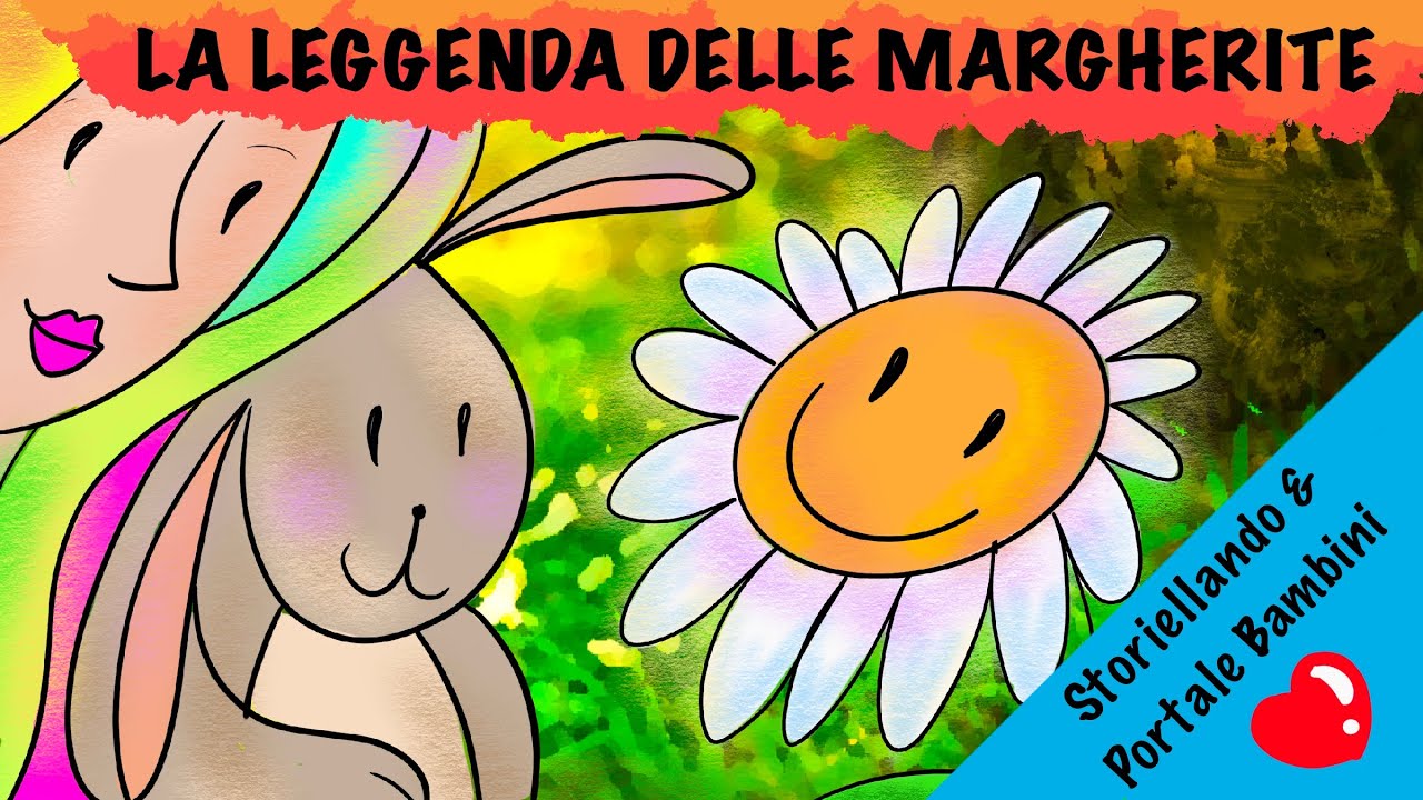 La leggenda delle Margherite | Storiellando & Portale Bambini | AudioStorie | Storie di Primavera