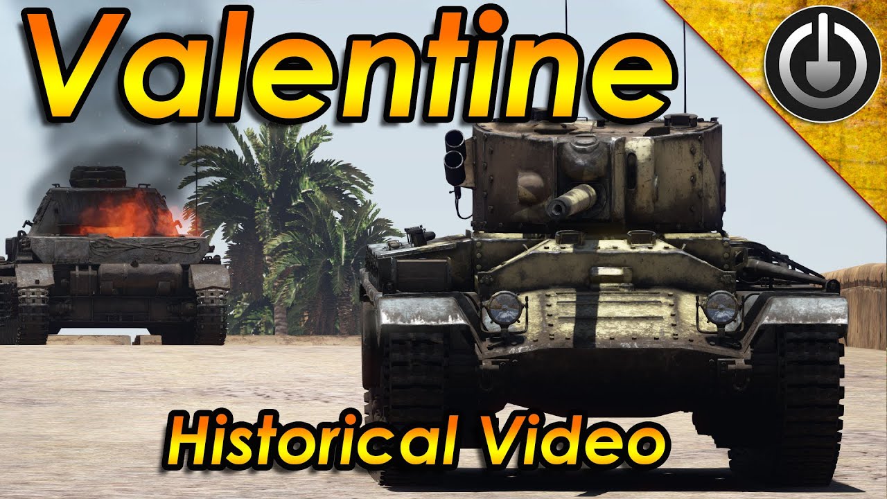 War Thunder Historical - the Valentine Tank.