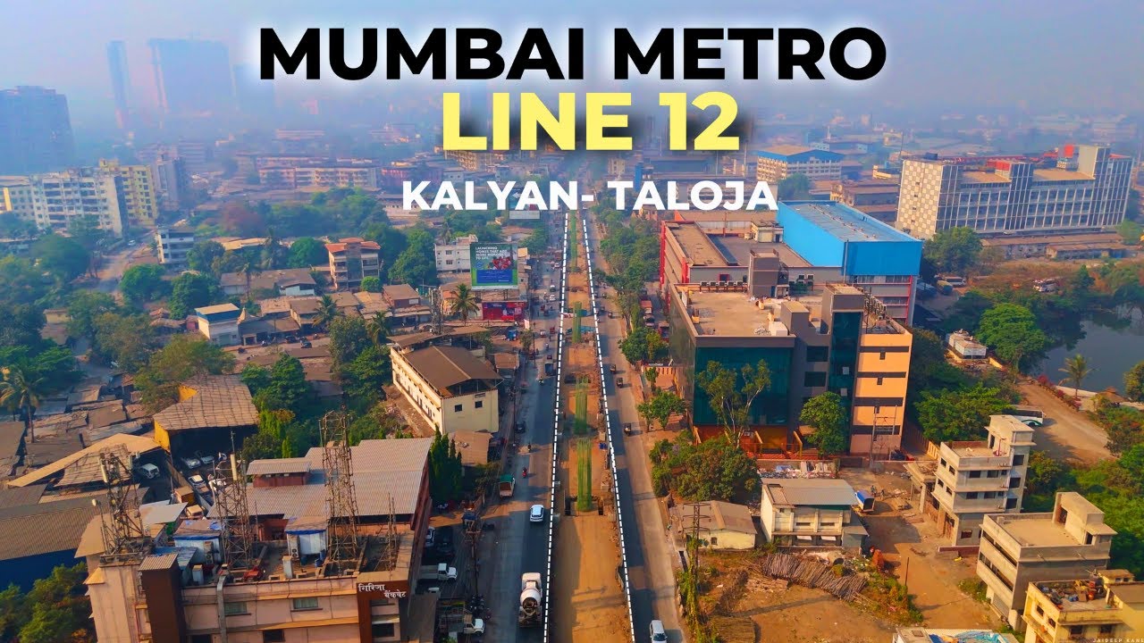 Mumbai Metro Line 12 | Kalyan Taloja Metro Progress | March 2025