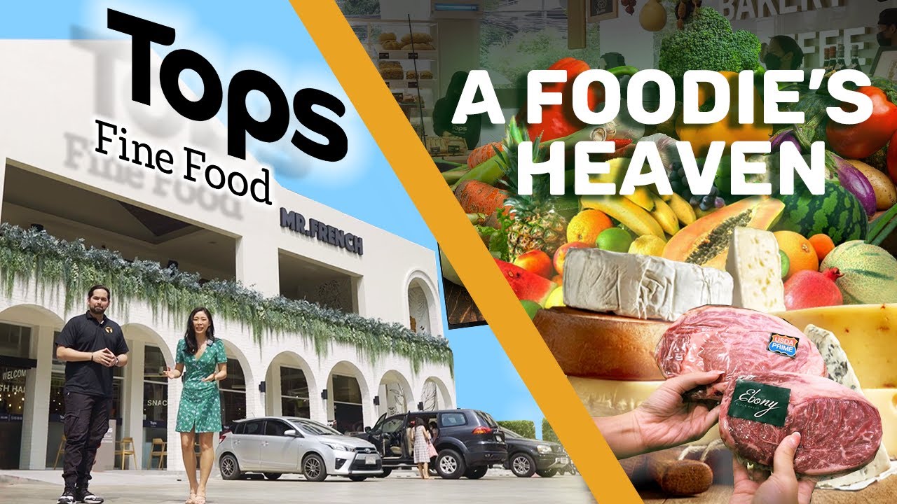 The Best Place for the Finest Foods | Tops Fine Food Sukhumvit 49