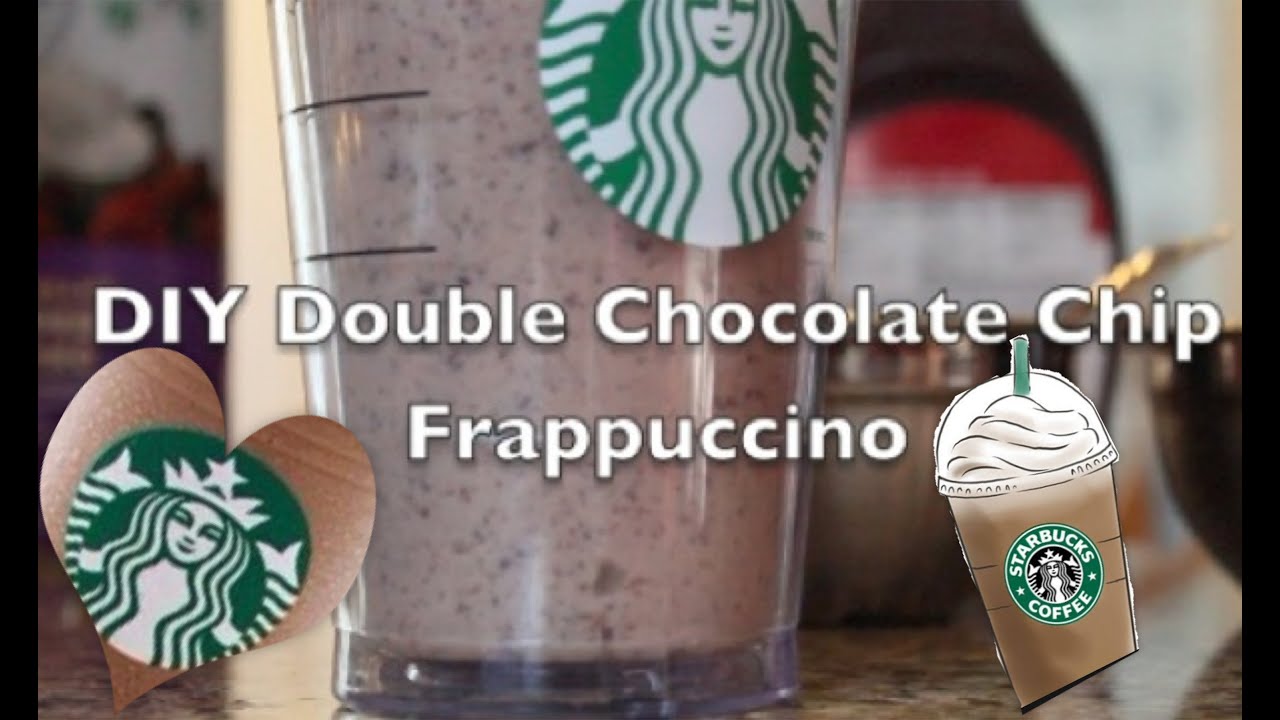 DIY DOUBLE CHOCOLATE CHIP FRAPPUCCINO (starbucks)