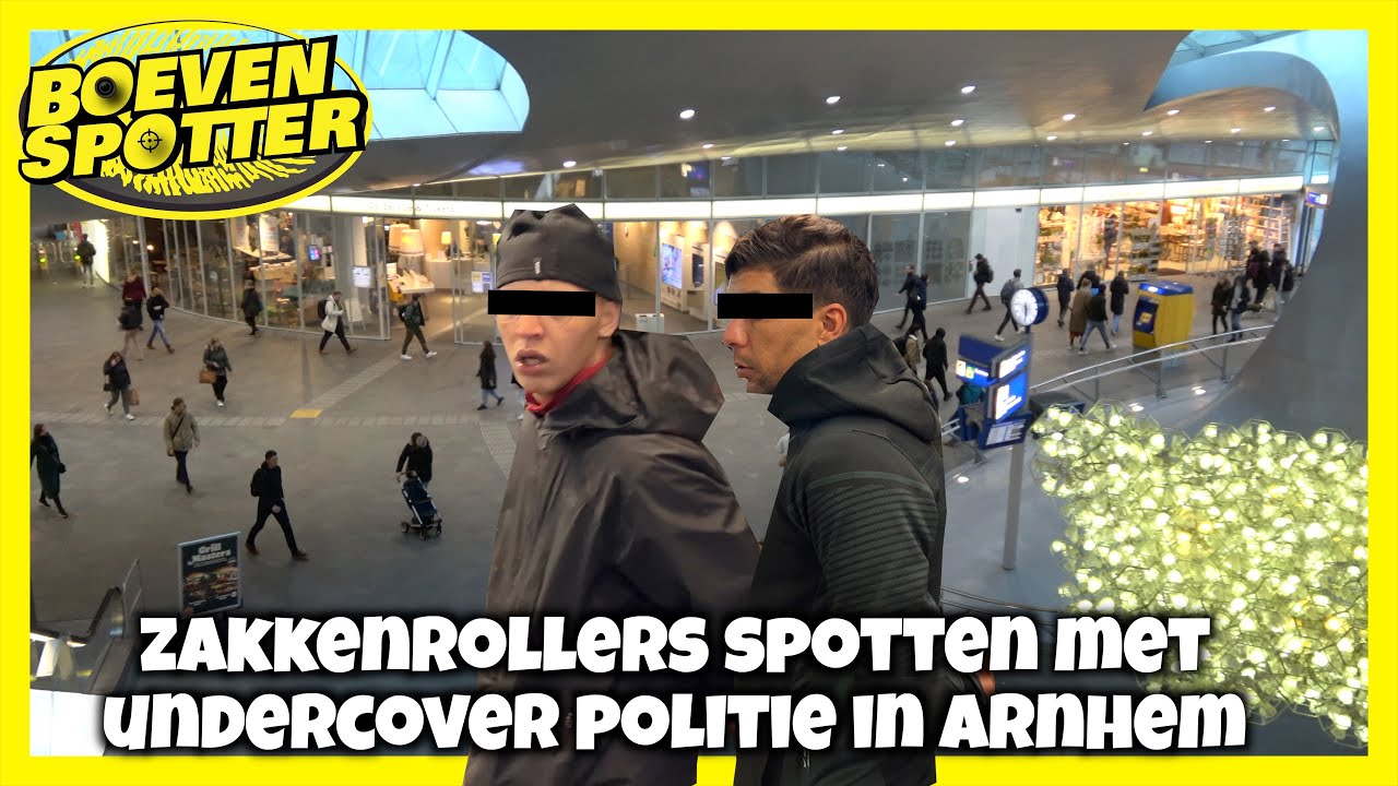 BOEVENSPOTTER - ZAKKENROLLERS SPOTTEN MET UNDERCOVER POLITIE IN ARNHEM!!! #181