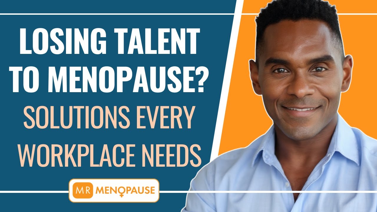 Menopause at Work: Support Women, Boost Productivity