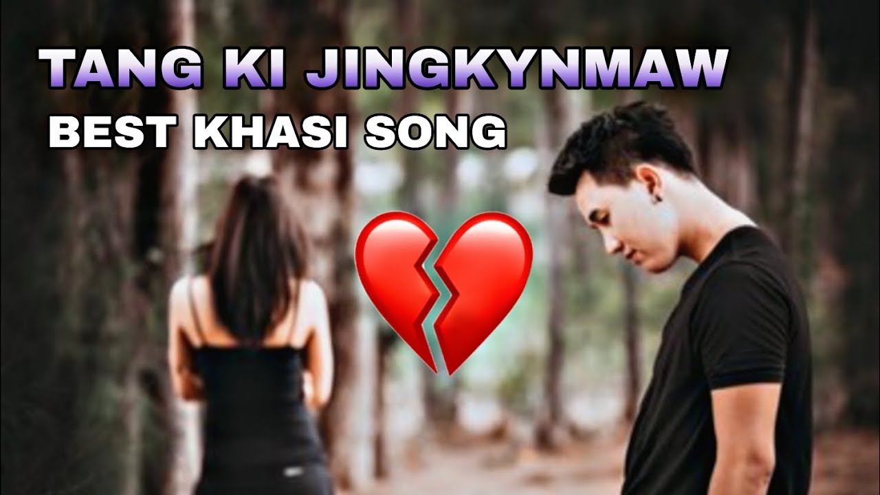 TANG KI JINGKYNMAW || BEST KHASI LOVE SONG COVER #khasi #love #khasi 