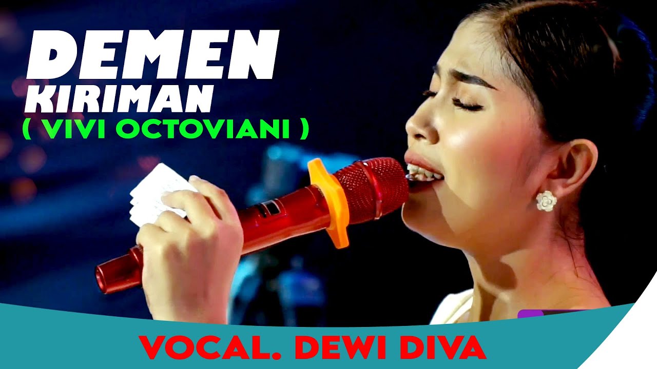 DEMEN KIRIMAN - DEWI DIVA - KAJJOLE PANTURA 