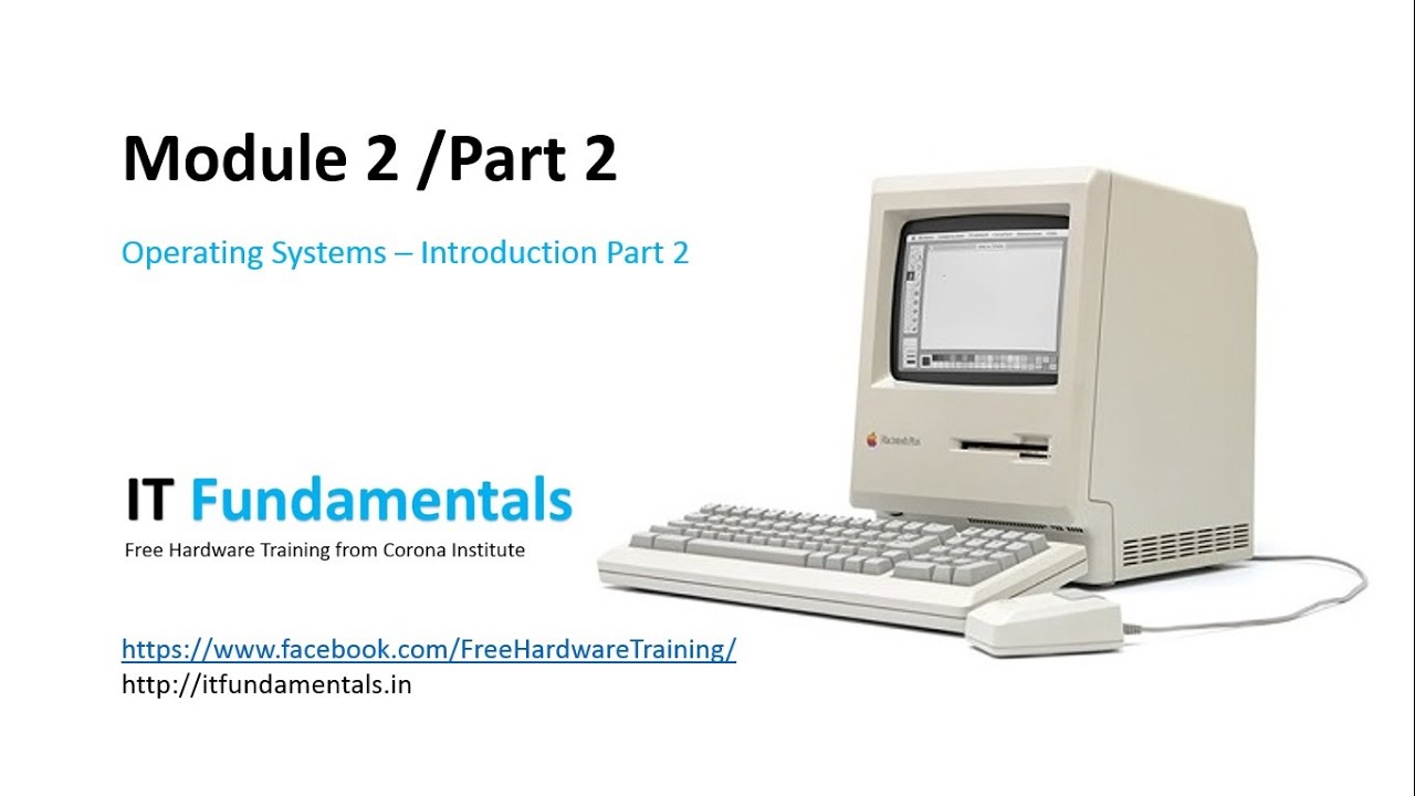 Part 17 : Operating Systems introduction- Part -two
