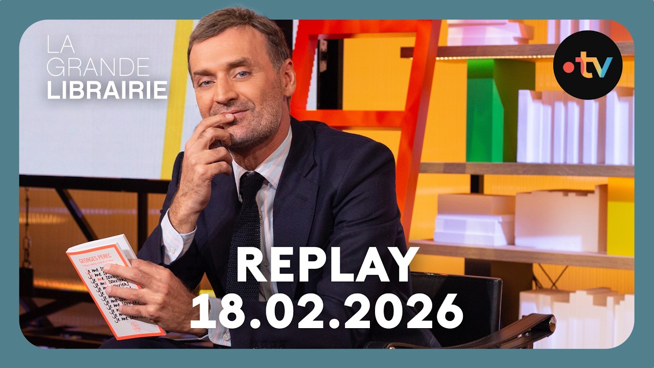 Replay : La Grande Librairie - 18.02.2026