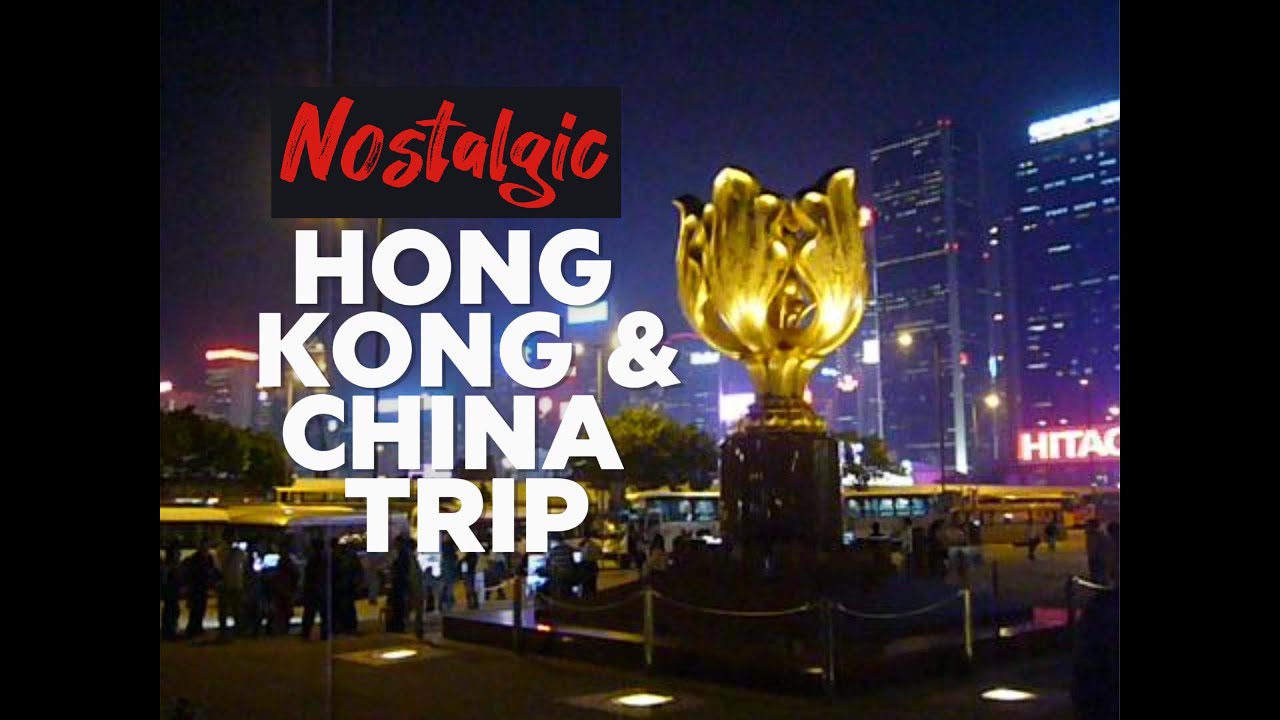 Nostalgic Hong Kong & China Tour 2008