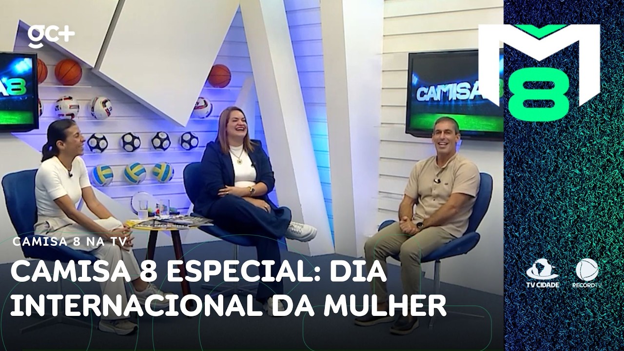 Camisa 8 Especial: homenagem ao Dia Internacional da Mulher | Camisa 8 na TV