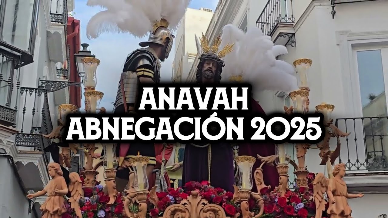 Anavah | Abnegación 2025 | Virgen de los Reyes