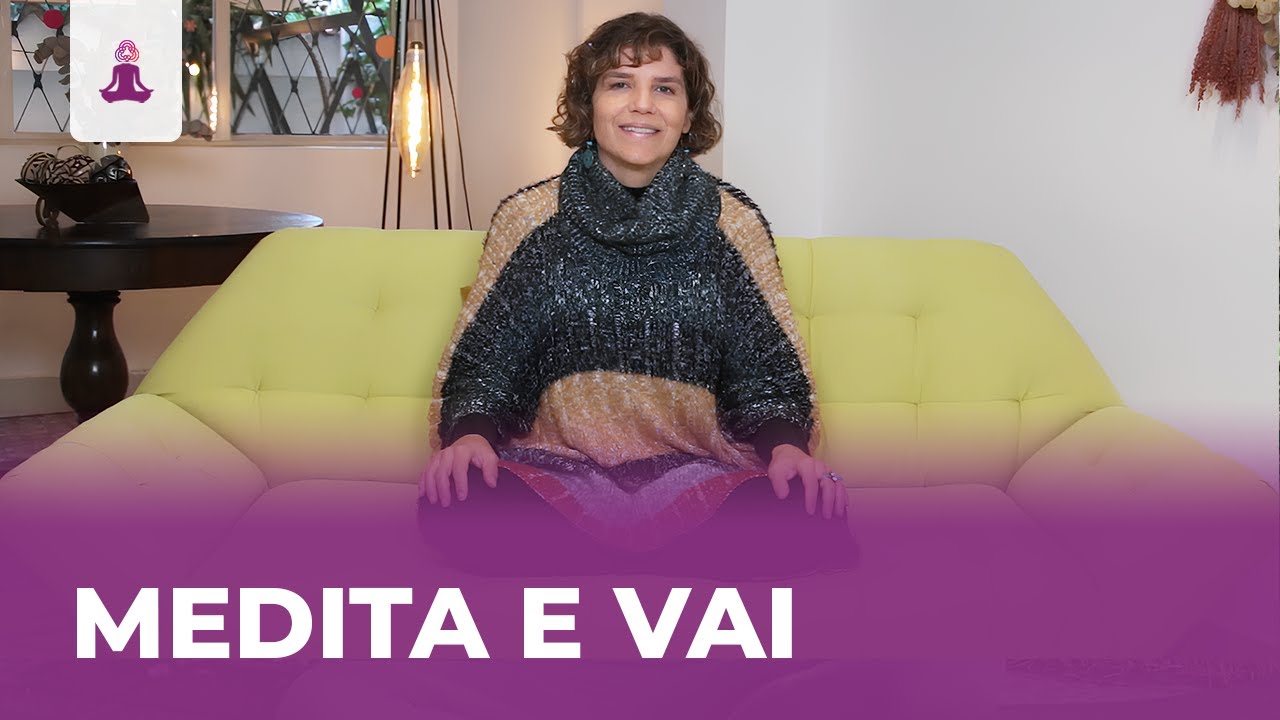 Medita e Vai! Programa de Meditações Guiadas do Personare