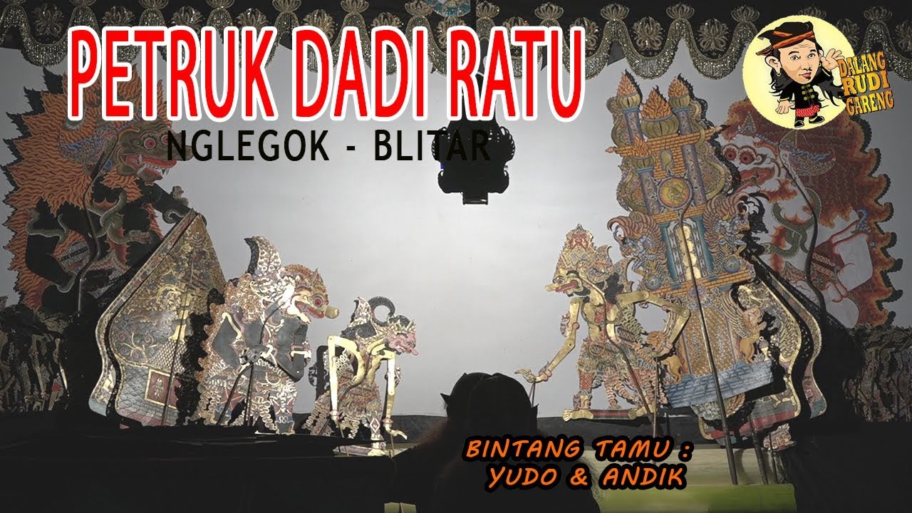 KI RUDI GARENG FULL PETRUK DADI RATU KEC NGLEGOK KAB BLITAT