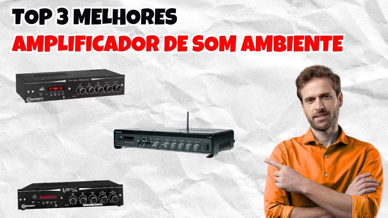 Top 3 Melhores Amplificadores de Som Ambiente - Qual Amplificador Comprar em 2026?