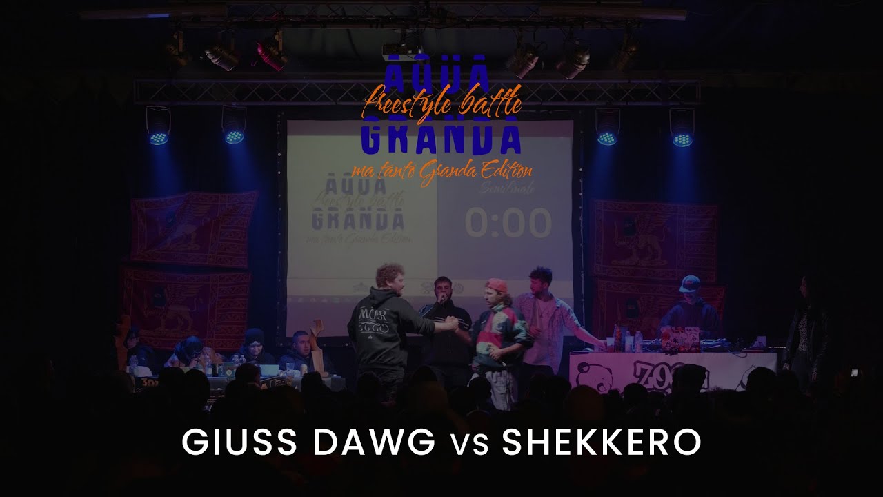 AQUA GRANDA - Giuss Dawg vs Shekkero (Semifinale)