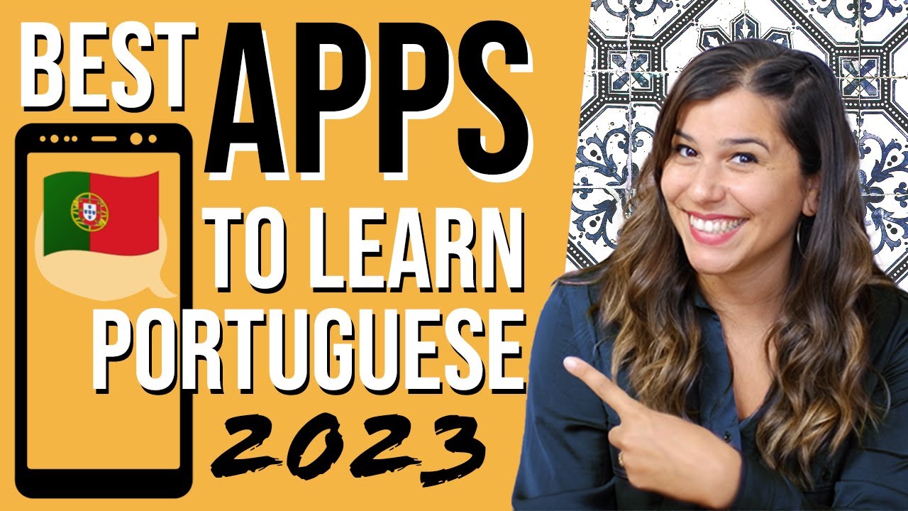 Learn European Portuguese with Apps (NEW for 2023!)