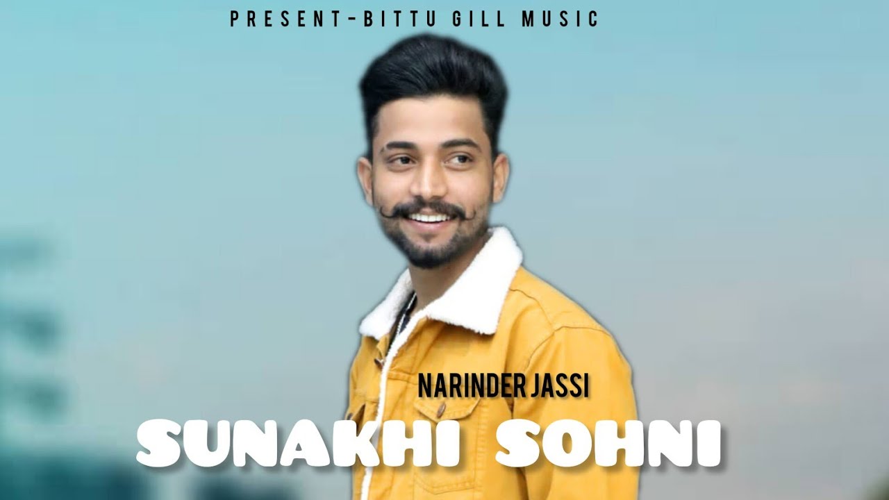 SUNAKHI SOHNI | NARINDER JASSI | BITTU GILL | EviLOVE | New PUNJABI SONG |  LATEST PUNJAB SONGS 2023