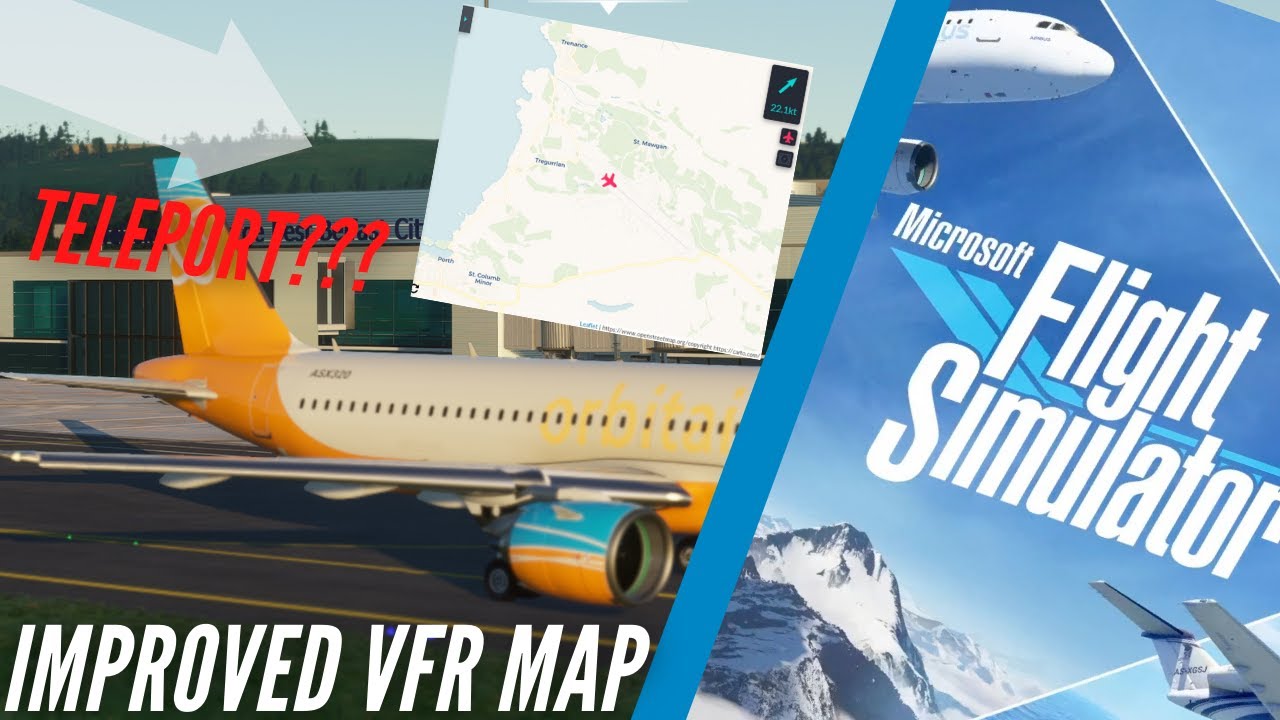FS2020 | Improved VFR Map + Teleport Feature!