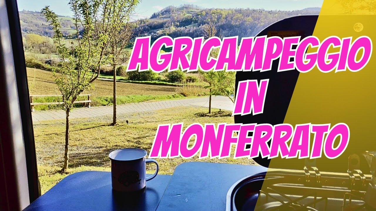 MONFERRATO: AGRICAMPEGGIO CAMPER