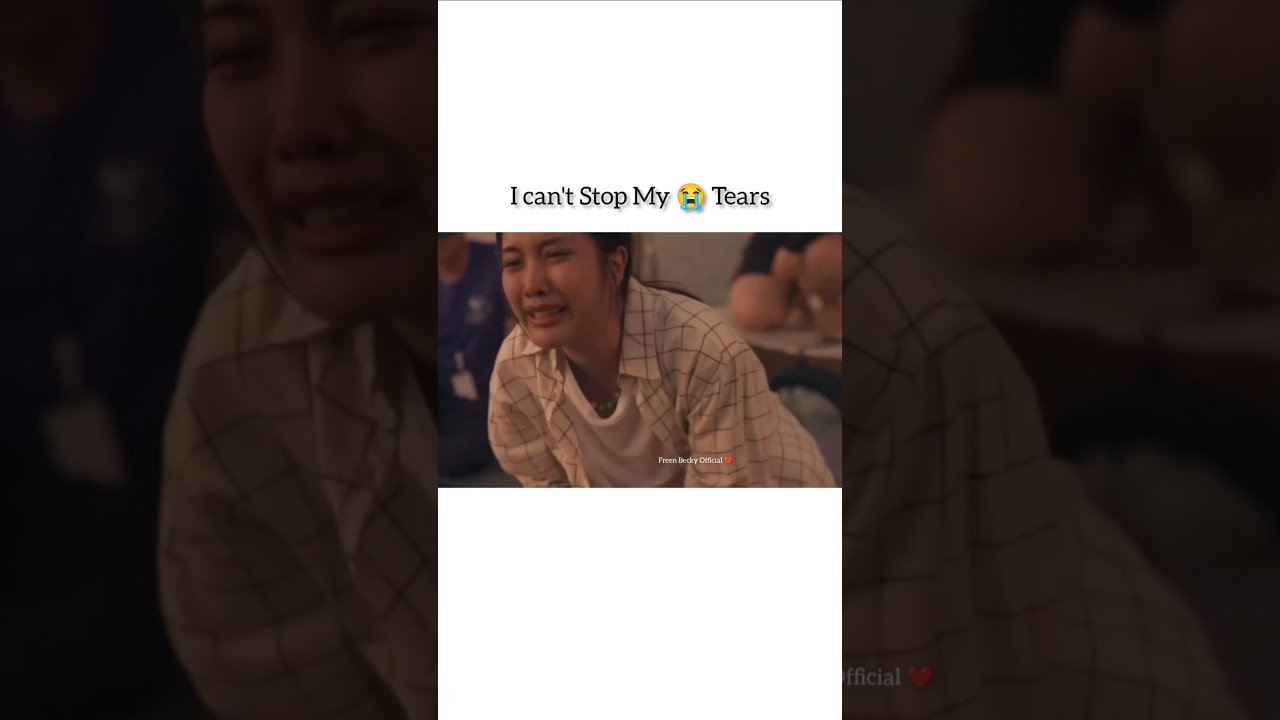 I Can't Explain How Much I Have Cried While Watching It #shorts #freen #becky #love #gl #uranus2324