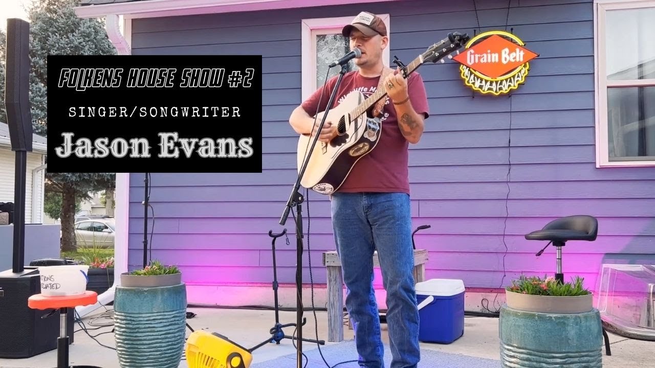 Jason Evans - Folkens House Show #2 - Canton, SD (07/22/2023)