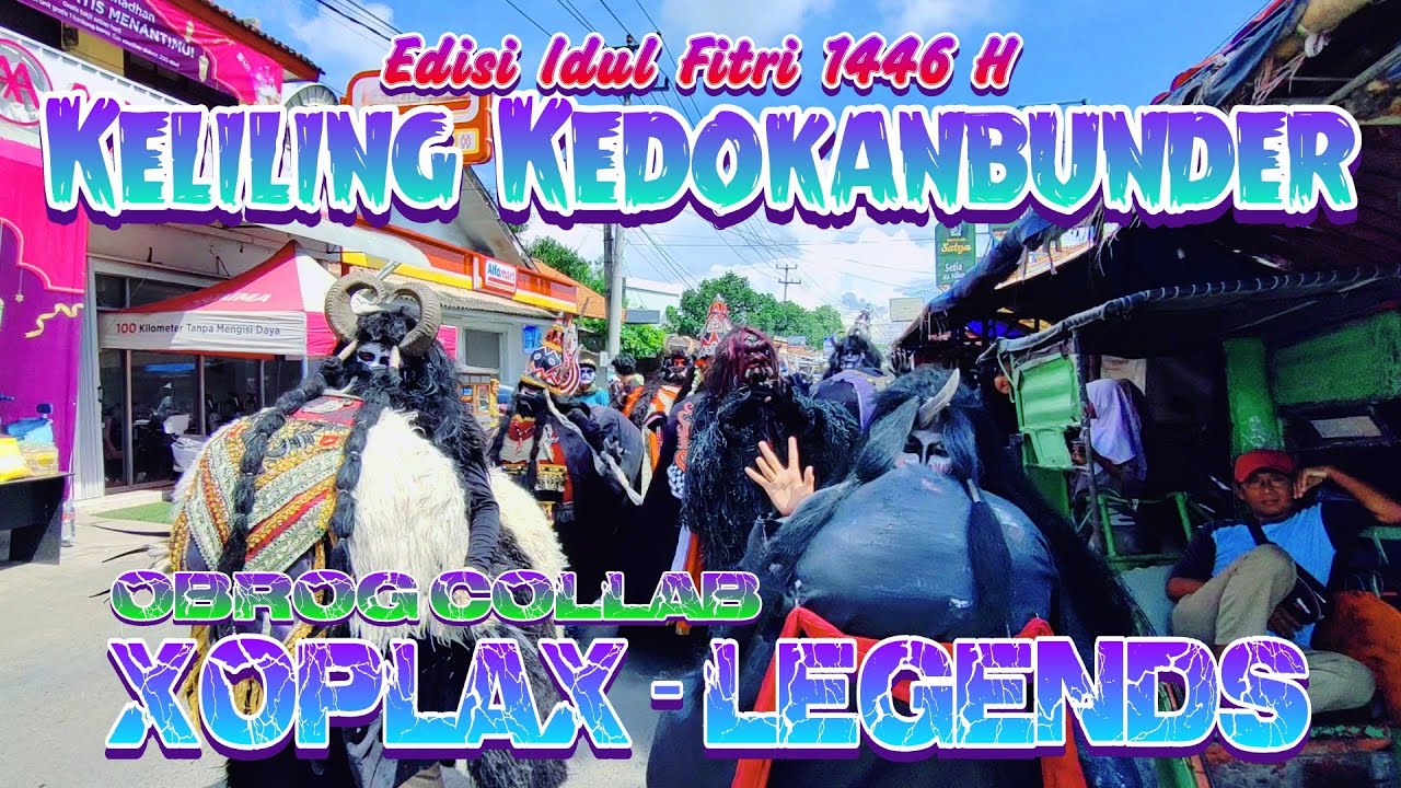 OBROG COLLAB‼️ BUTA XOPLAX VS BUTA LEGENDS KELILING KEDOKANBUNDER EDISI IDUL FITRI 1446 H