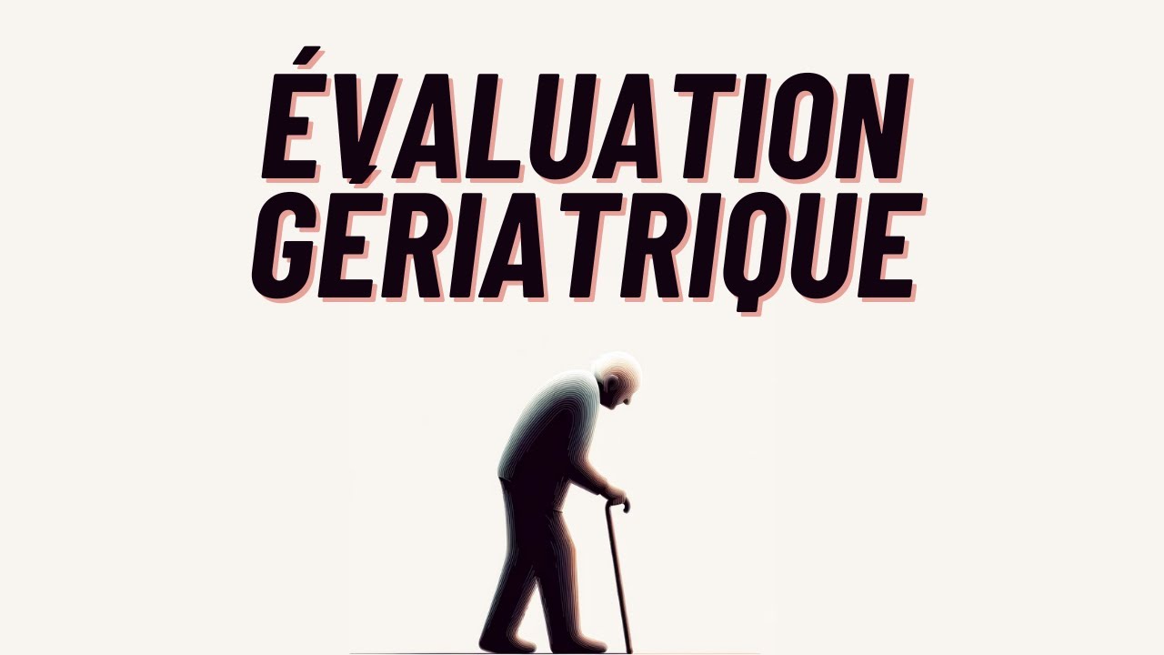 Évaluation gériatrique
