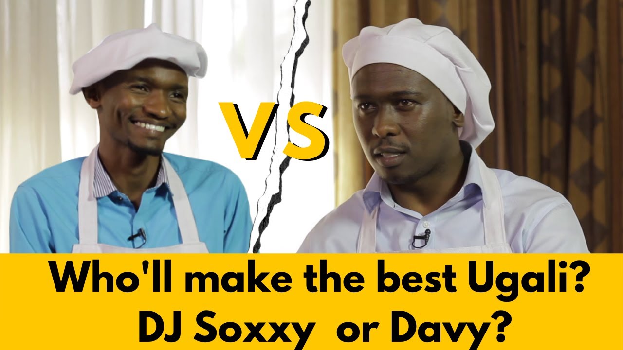 Get In The Kitchen: DJ Soxxy and Davy compete to make the best Ugali