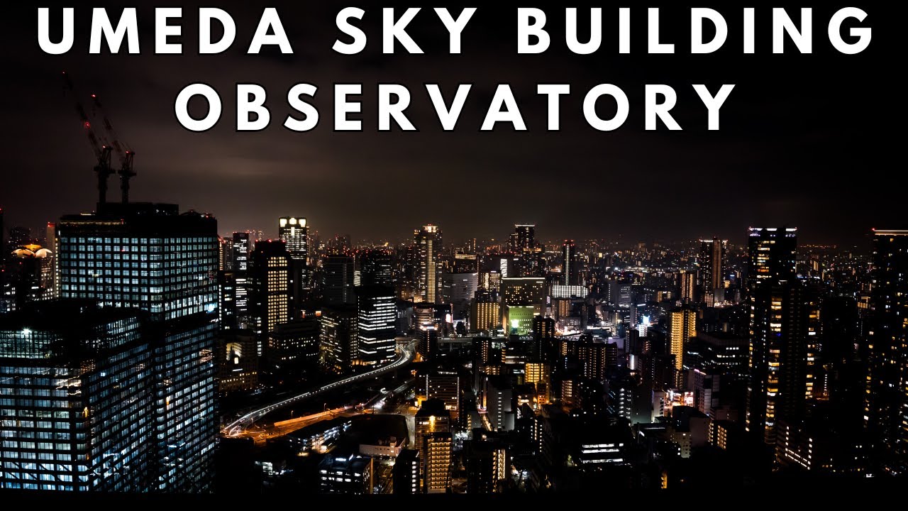 Osaka City Lights from the Umeda Sky Building Kuchu Teien Observatory
