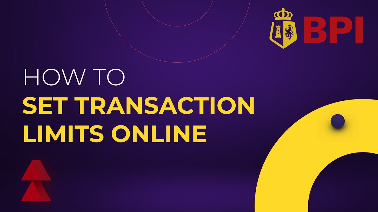 How To Adjust Transaction Limits Online | BPI App | 2023​