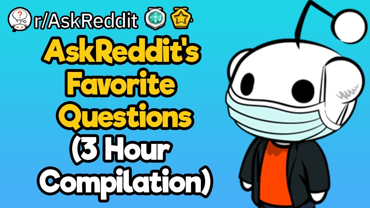 AskReddit’s Favorite Questions (3 Hour Reddit Stories Compilation)