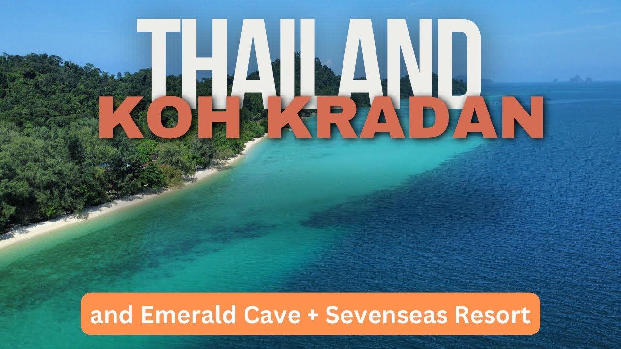 Koh Kradan & Emerald Cave – Traumstrände und Abenteuer im Paradies | Sevenseas Resort Review & Guide