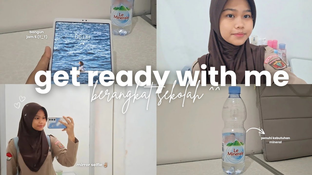 get ready with me: berangkat sekolah 🏫🖇