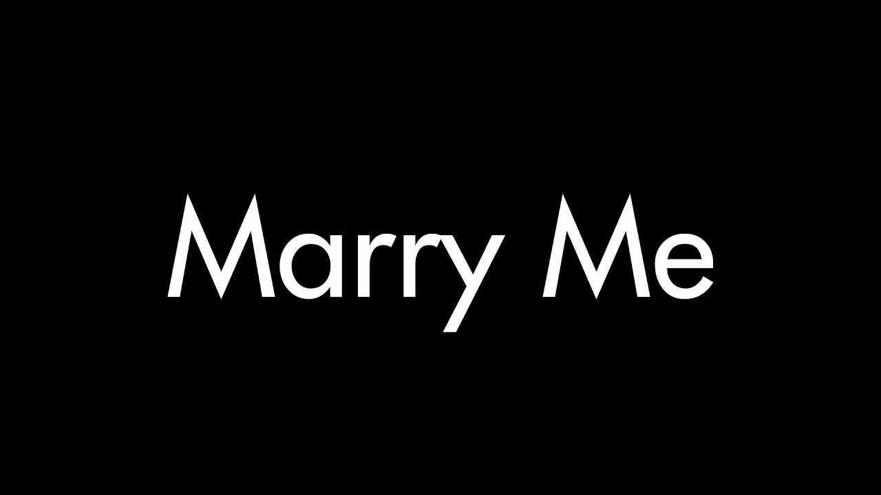 Marry Me