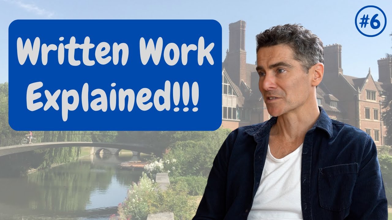 Cambridge from the Inside #6: Written Work Explained | University of Cambridge