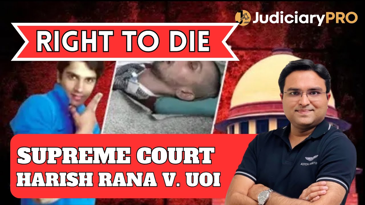 Right to Die & Euthanasia in India | Article 21 | Latest Supreme Court Judgment