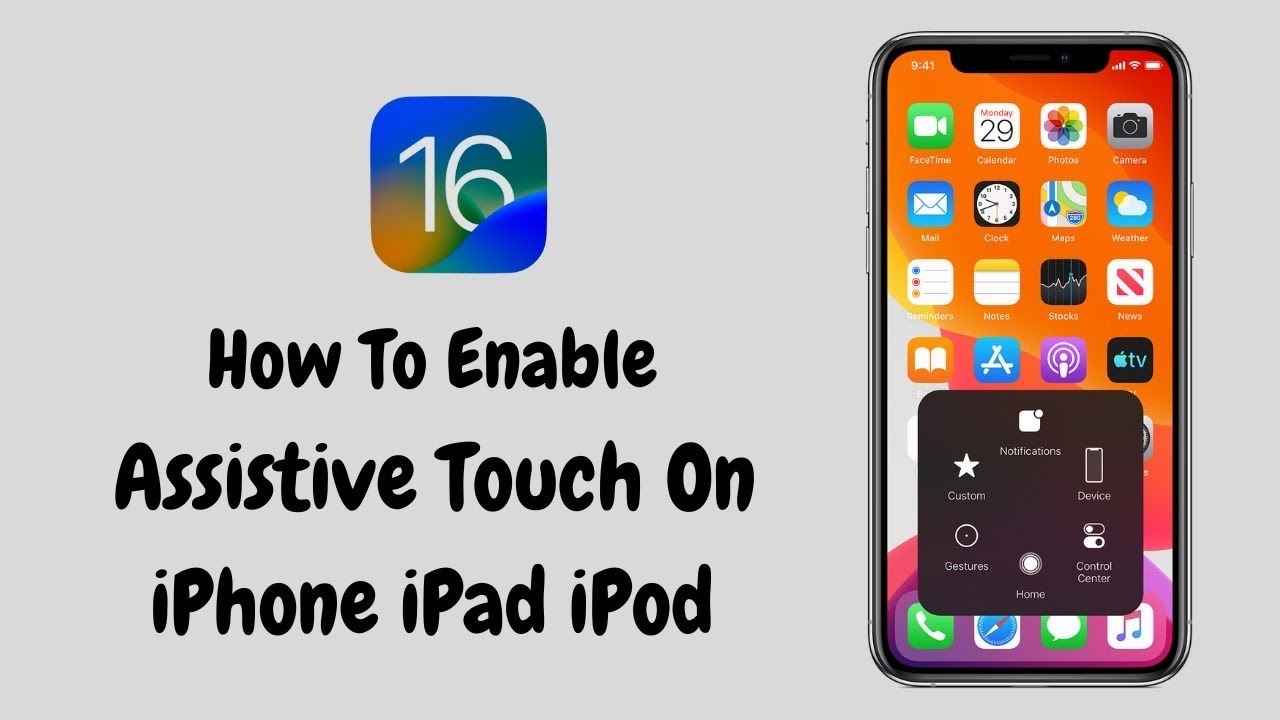 How To Enable Assistive Touch iPhone iPad iPod iOS 16