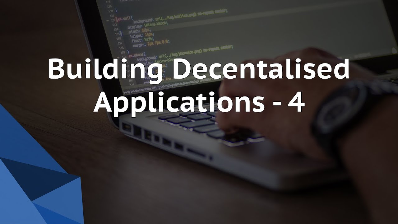 Build Decentralised Application - 4 | Make your own Dapp | Blockchain Tutorial | Eckovation
