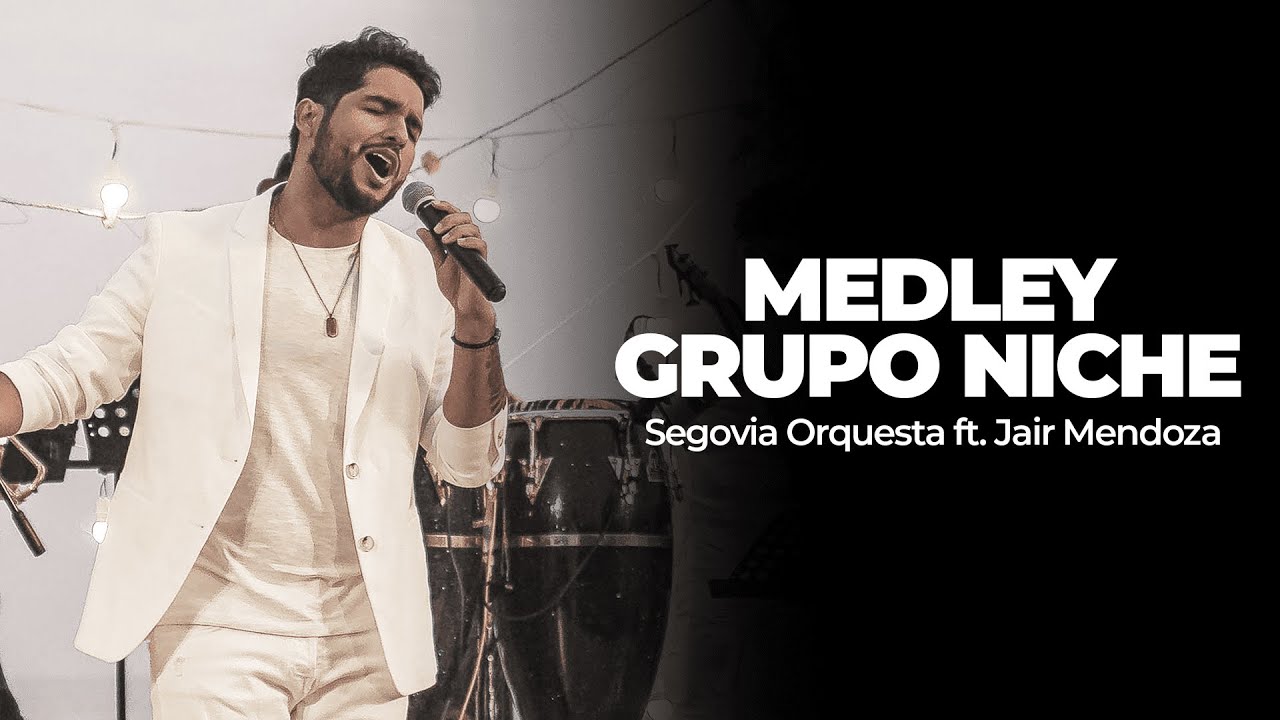 Medley Grupo Niche - Segovia Orquesta & Jair Mendoza l Salsa Tour Huanchaco