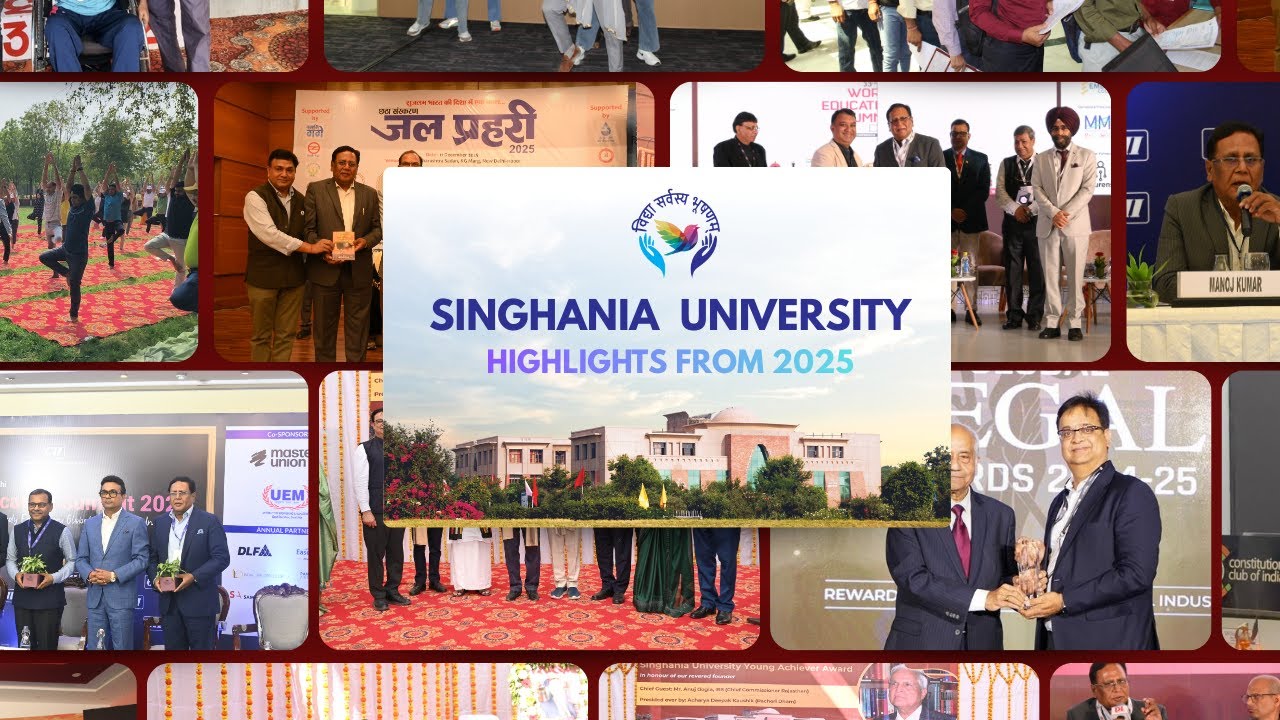 Singhania University Recap 2025 | A Year of Transformation, Excellence & Impact!