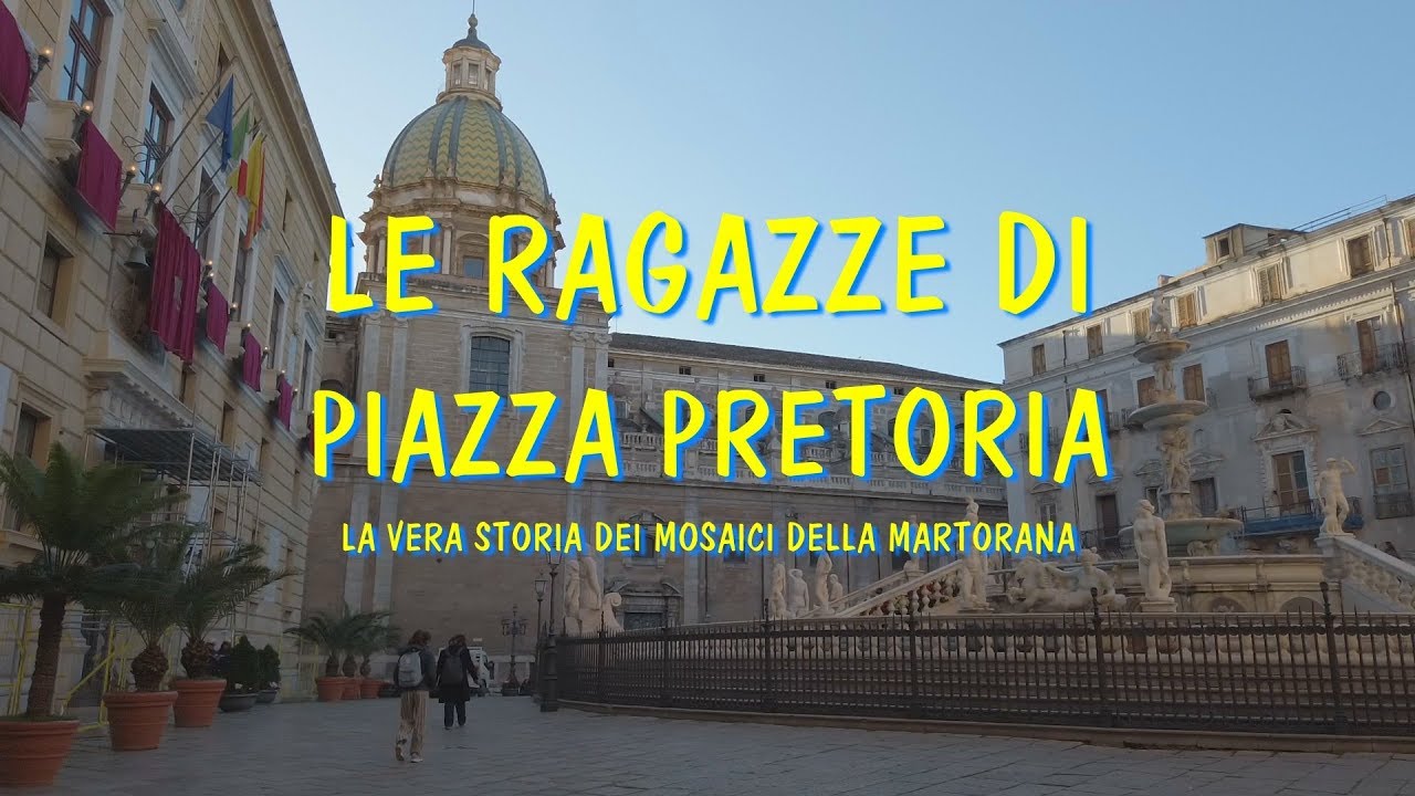 LE RAGAZZE DI PIAZZA PRETORIA - La vera storia dei mosaici della Martorana