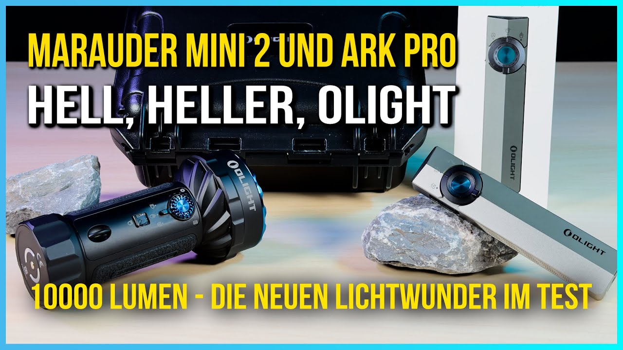 Olight Marauder Mini 2 & Ark Pro – Ausführlicher Test & Vergleich