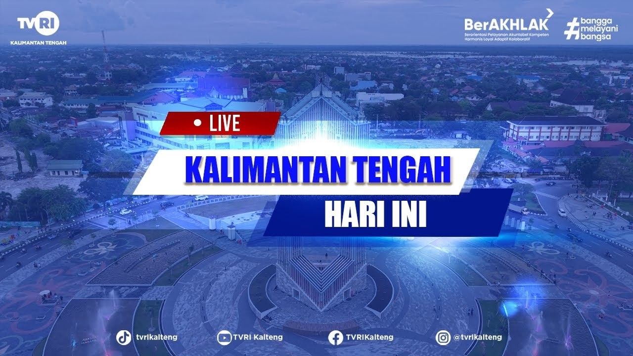 KALIMANTAN TENGAH HARI INI  | TVRI Kalteng | 21 FEBRUARI 2026