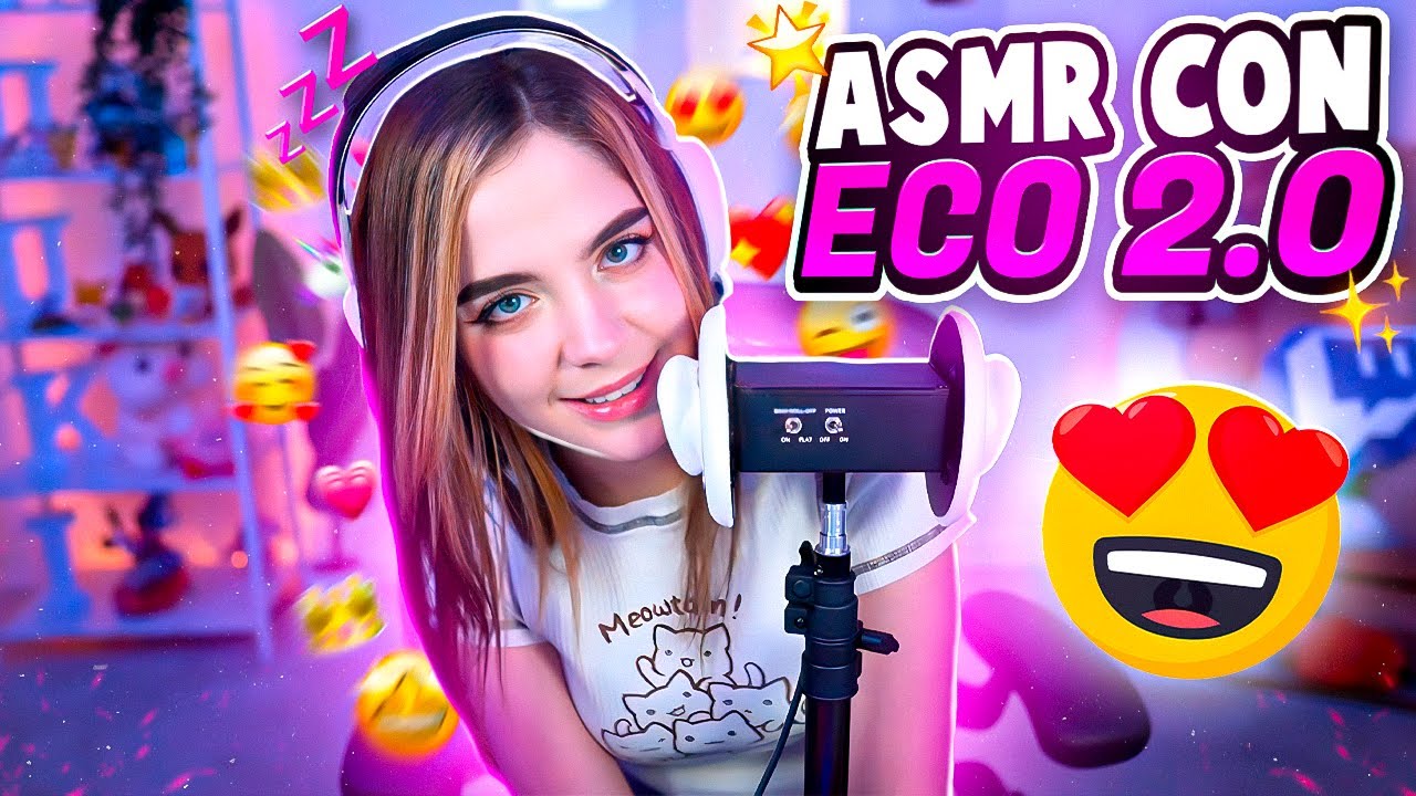 ASMR CON ECO 2.0 😍 | Staryuuki