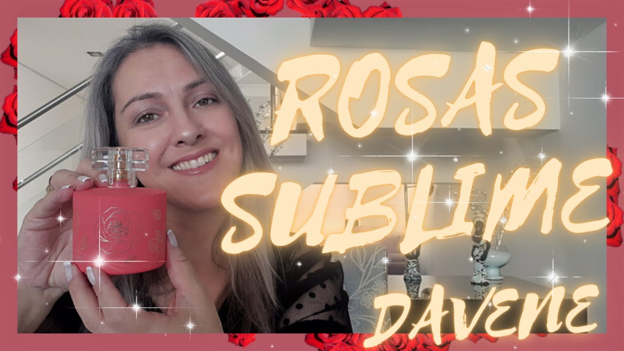 Rosas Sublime - Davene