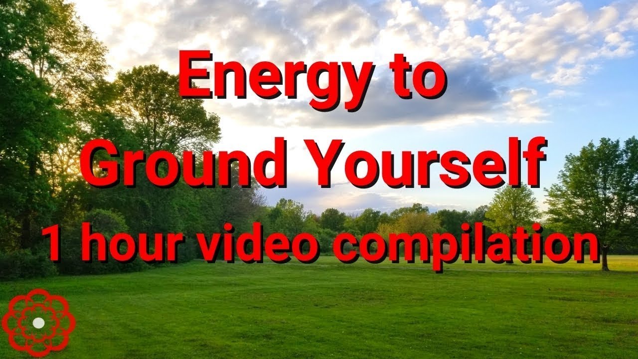 Energy to Ground Yourself  💮